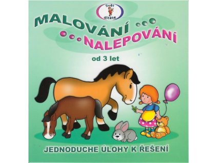 Omalovánky, malování nalepování, jednoduché ÚLOHY k řešení