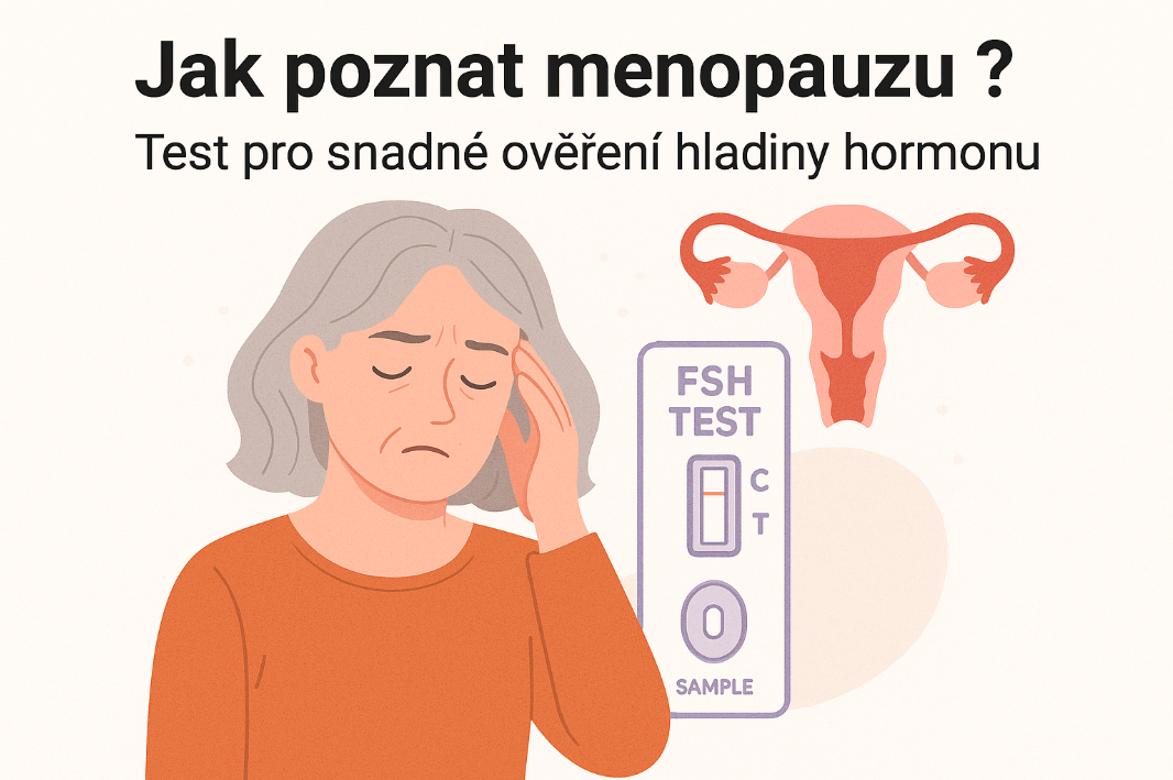 Jak poznat menopauzu? test pro snadné ověření hladiny hormonu