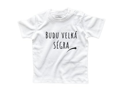 Dětské tričko Budu velká ségra