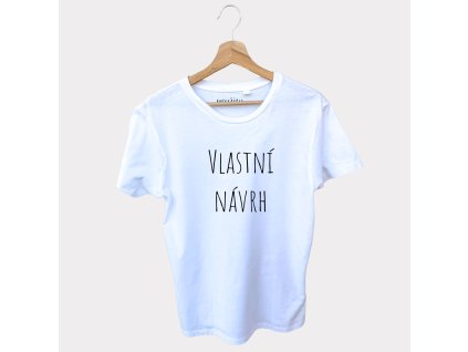 Tričko vlastní návrh