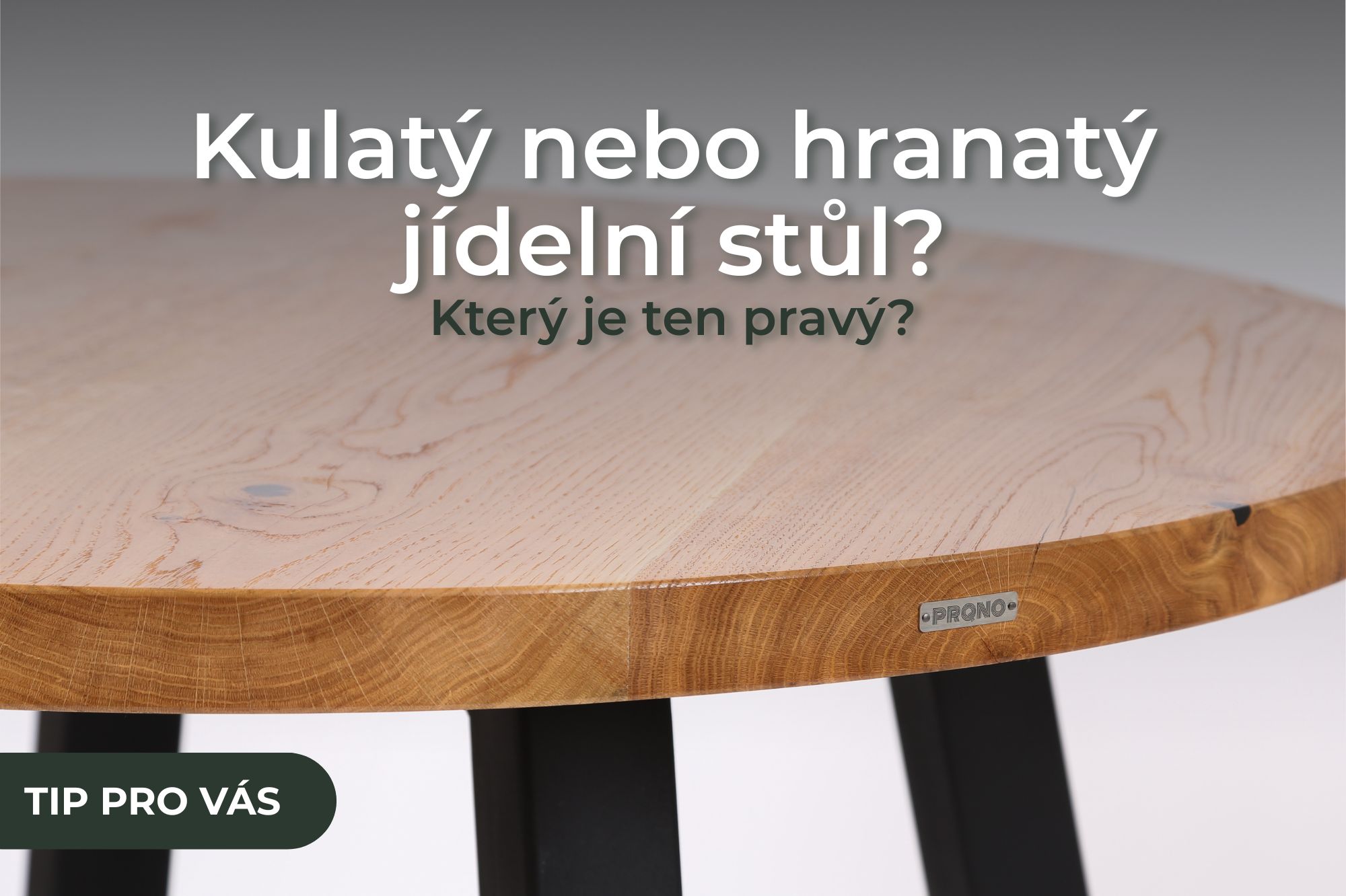 Kulatý nebo hranatý jídelní stůl? Který je ten pravý?