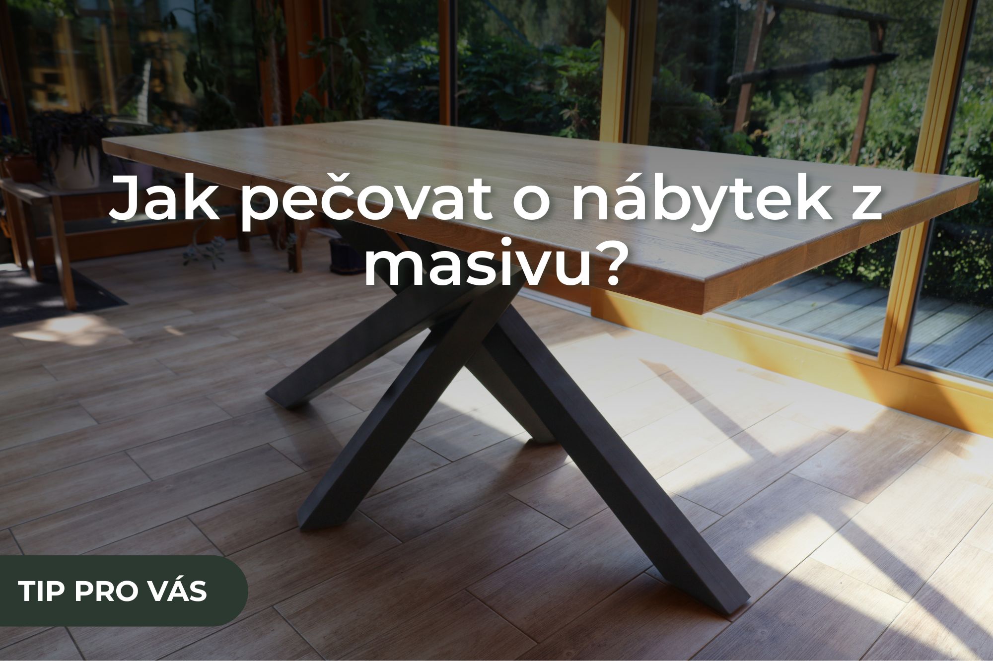Jak pečovat o nábytek z masivu