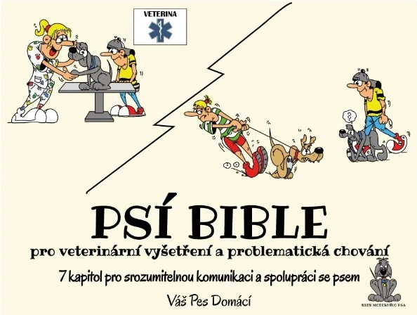 Psí bible - Veterina a problematické chování