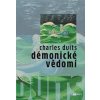 Charles Duits Démonické vědomí