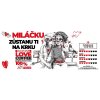 Milacku zustanu ti na krku kava