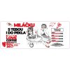 Milacku s tebou i do pekla 3 600x235