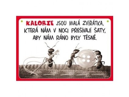 Cedulka humor - Kalorie jsou..