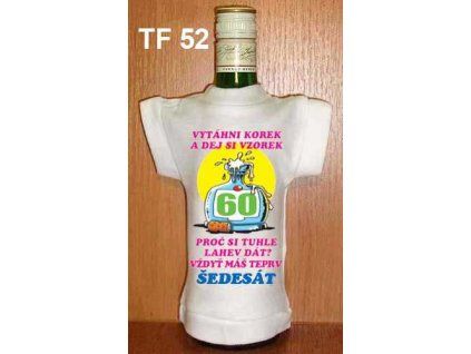 Tričko na flašku vytáhni  korek a dej si... 60