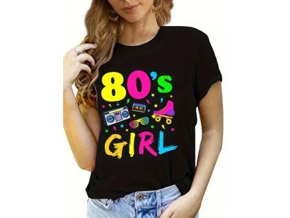 Tričko retro 80. léta girl