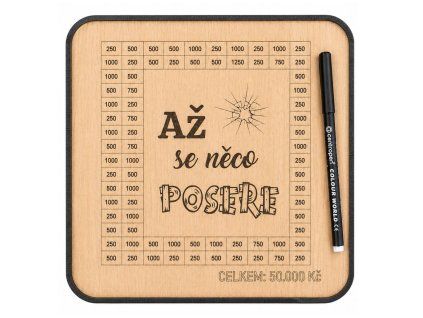 Dřevěná pokladnička škrtací + fixa - Až se něco posere - 20x20cm