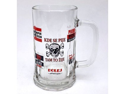 Půllitr skleněný - kde se pije tam se žije - 0,5l