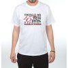 Tričko - Trvalo mi 45 let,než jsem začal vypadat
