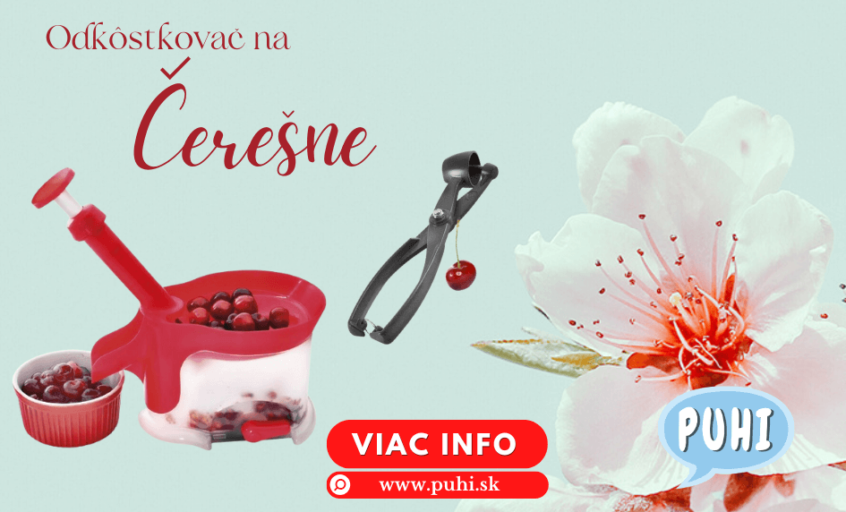 Odkôstkovač na čerešne – Rýchle a jednoduché odstraňovanie kôstok | Puhi.sk