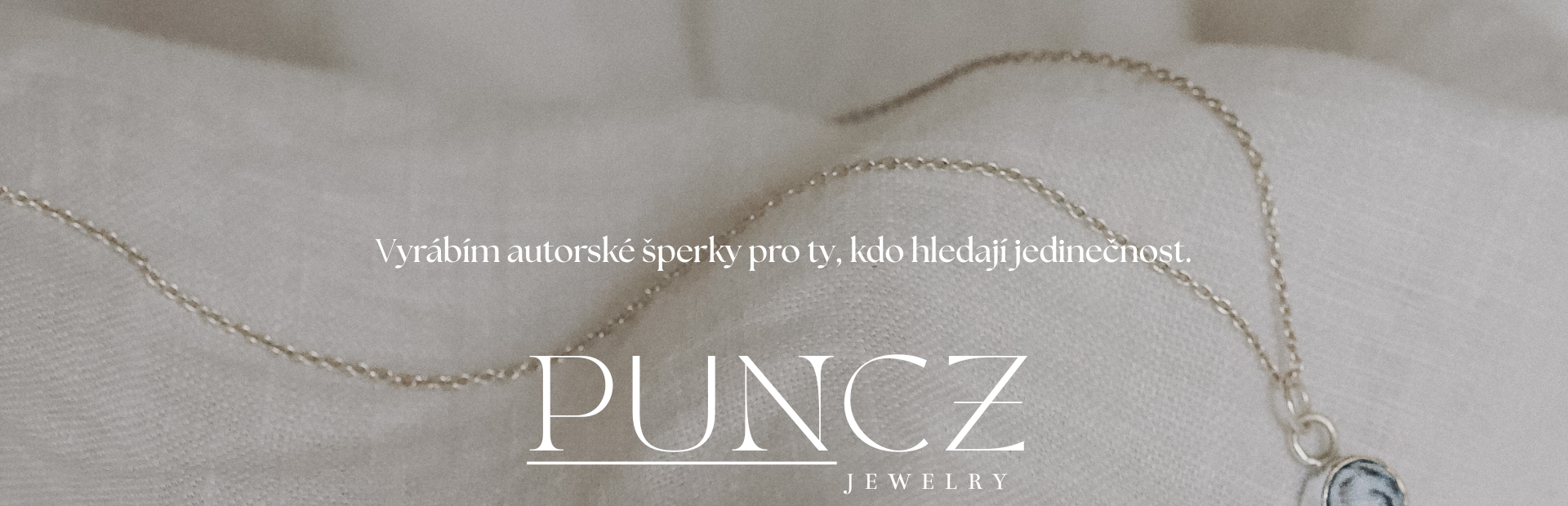 Puncz jewelry - autorské stříbrné šperky pro ty, kdo hledají jedinečnost.
