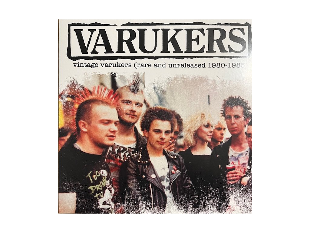 Varukers - Vintage Varukers (Rare and unreleased 1980-1985)
