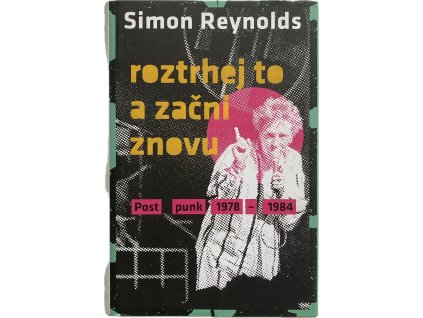 roztrhej to a zacni znovu simon reynolds