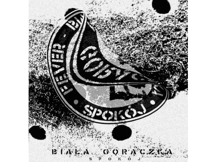 Biala Goraczka - Fever - Spokój 
