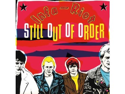 Infa Riot - Still Out Of Order