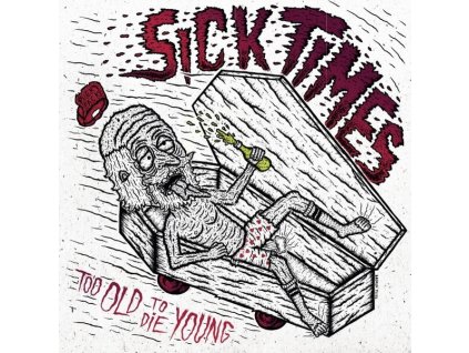 Sick Times / No Mistake - Too Old To Die Young / Not Just Solitary Beings;Sick Times / No Mistake - Too Old To Die Young / Not Just Solitary Beings