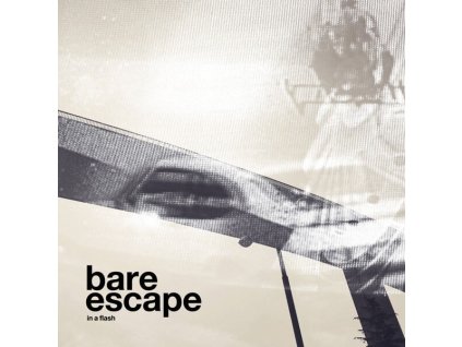 Bare Escape ‎– In A Flash