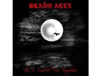 Braňo Alex - This Is Punkrock From Transylvania