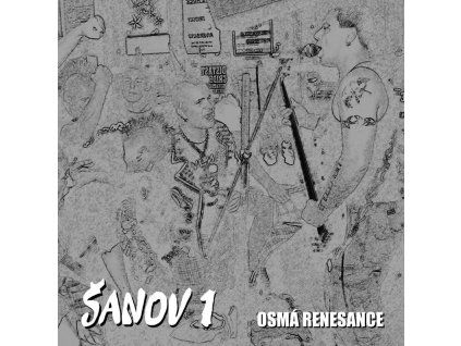 Šanov 1 - Osmá renesance