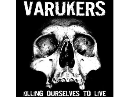 Varukers / Sick On The Bus - Killing Myself To Live / Music For Losers;Varukers / Sick On The Bus - Killing Myself To Live / Music For Losers