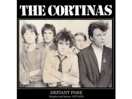 cortinas the defiant pose singles demos 19771978
