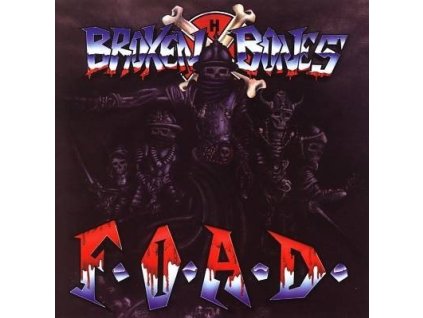 Broken Bones – F.O.A.D. 
