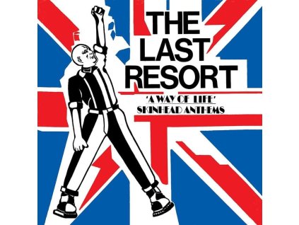 Last recort, The - A way of life:Skinhead anthems