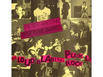 peter and the test tube babies the loud blaring punk rock