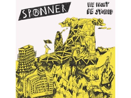 spanner we won t be stoppe