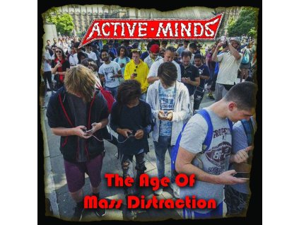 active minds the age of mass distraction