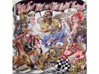 the accuesed more fun than an open casket funeral