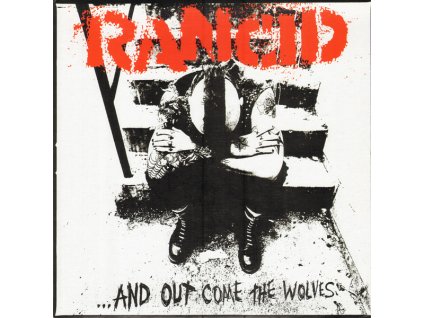 Rancid And out come the wolves