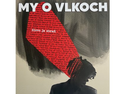 My o vlkoch - Slovo je zbraň