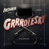 insania grrrotesky