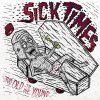 Sick Times / No Mistake - Too Old To Die Young / Not Just Solitary Beings;Sick Times / No Mistake - Too Old To Die Young / Not Just Solitary Beings