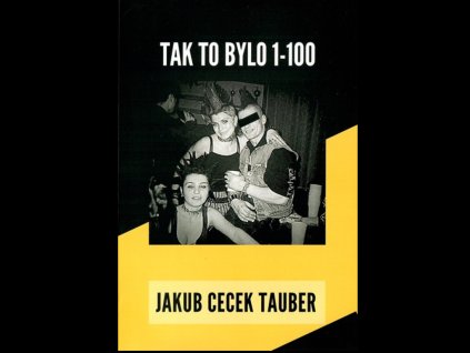 kniha tak to bylo 1 100 jakub cecek tauber