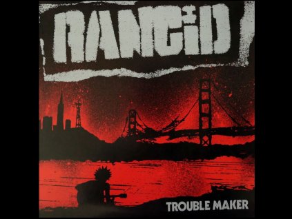 lp rancid trouble maker