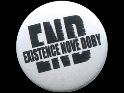 Placka 25 EXISTENCE NOVÉ DOBY