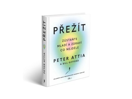 Peter Attia: Přežít - hlavní
