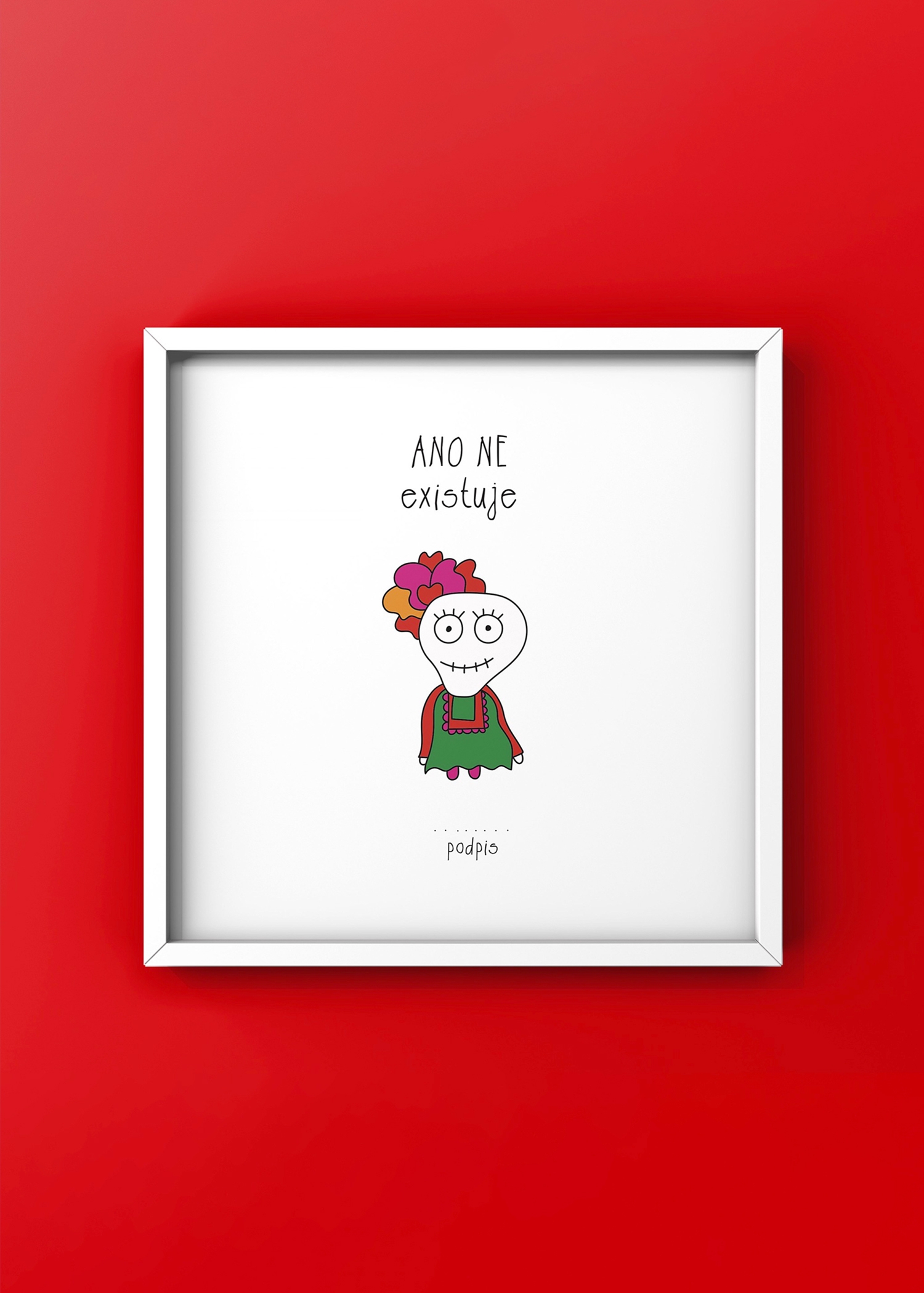 Petruccya pro Pura Vida Plakát EXISTUJE - podpis holka Rozměr: 23x23 cm