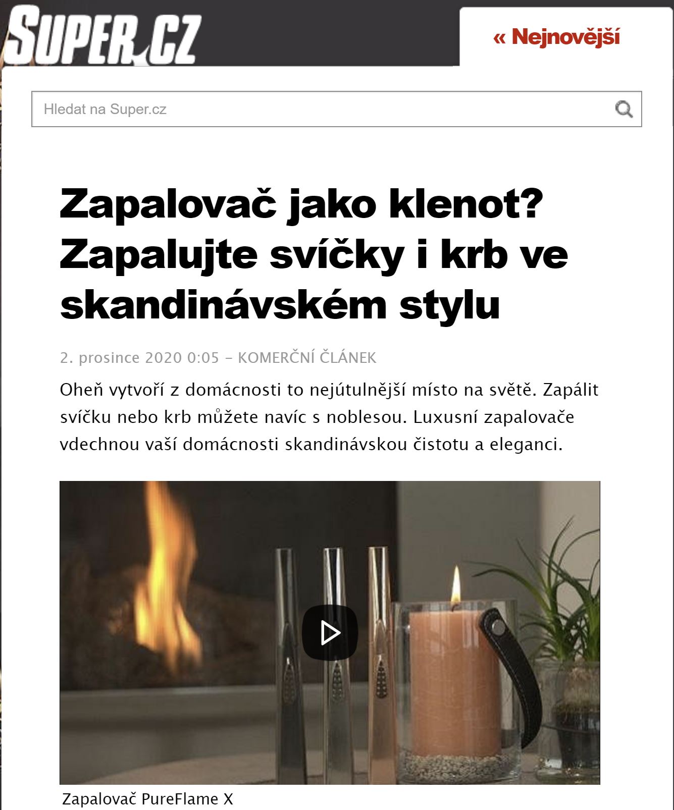 SUPER.CZ - Zapalovač jako klenot? Zapalujte svíčky i krb ve skandinávském stylu