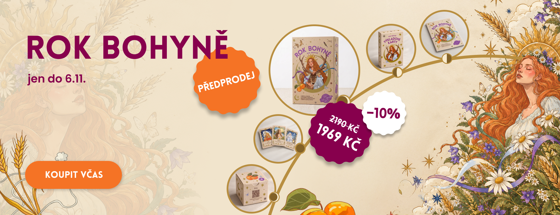 Rok Bohyně - předprodej