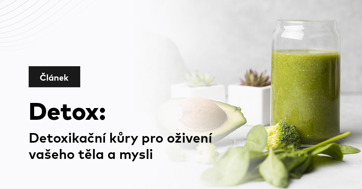 Detox: Detoxikační kúry pro oživení vašeho těla a mysli