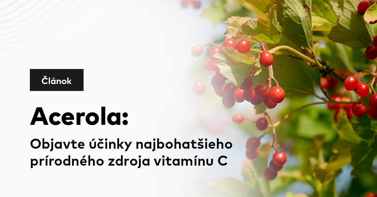 Acerola: Objavte účinky najbohatšieho prírodného zdroja vitamínu C