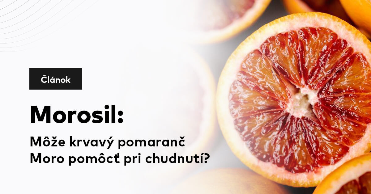 Morosil: Môže krvný pomaranč Moro pomôcť pri chudnutí?
