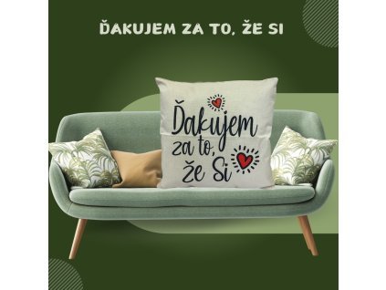 Obliečka na vankúš Ďakujem za to, že si
