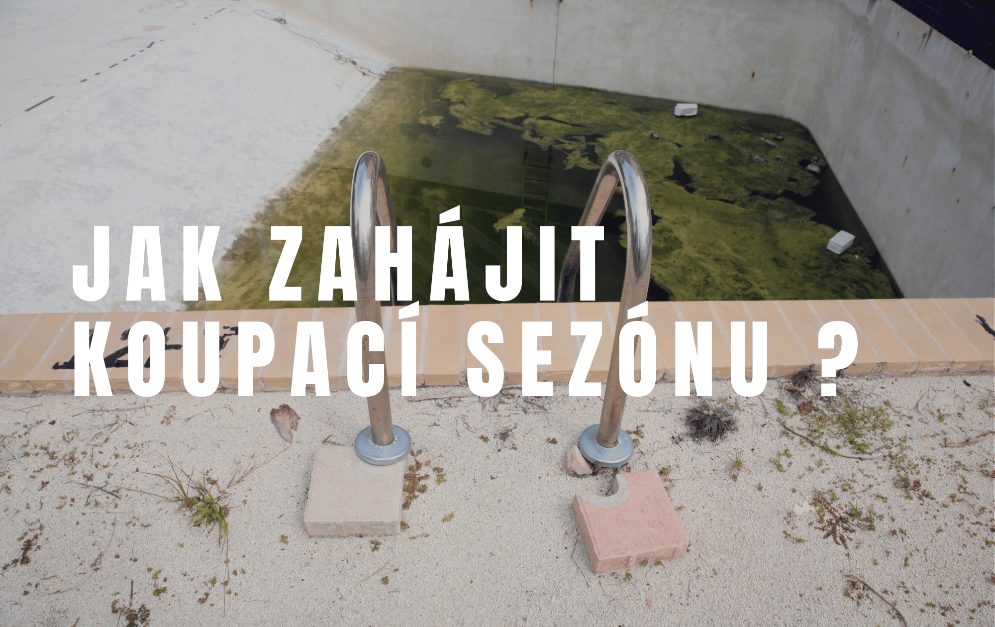 Jak vyčistit bazén po zimě? Postup krok za krokem